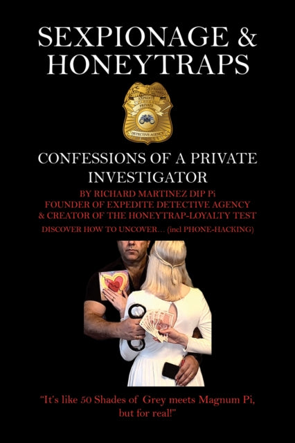 Binding: Paperback
Description: Select Guide Rating
Title: Sexpionage & Honeytraps: Confessions Of A Private Investigator
Author(s): Martinez Dip Pi Richard
Publisher: Austin Macauley Publishers
Barcode: 9781035820566
Pages: 194 Pages, 0
Publication Date: 11/10/2023
Category: Memoirs