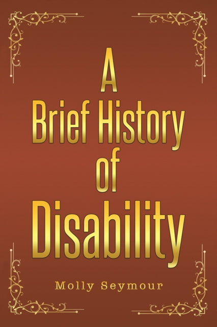 Binding: Paperback
Description: Select Guide Rating
Title: A Brief History Of Disability
Author(s): Seymour Molly
Publisher: Austin Macauley Publishers
Barcode: 9781035826674
Pages: 226 Pages, 0
Publication Date: 12/8/2023
Category: History