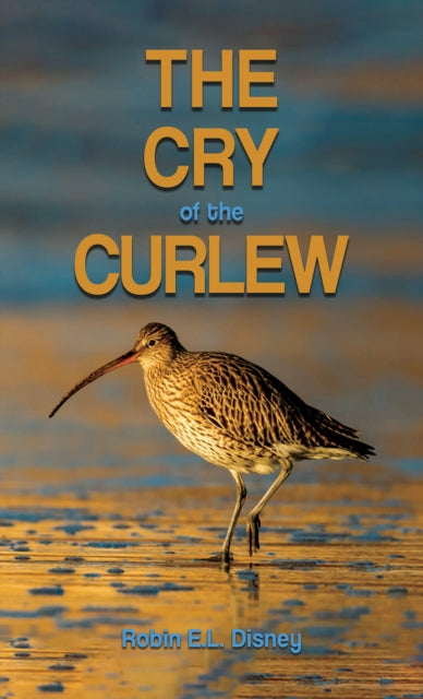 Binding: Paperback
Description: Select Guide Rating
Title: The Cry Of The Curlew
Author(s): Disney Robin E. L.
Publisher: Austin Macauley Publishers
Barcode: 9781035837373
Pages: 194 Pages, 0
Publication Date: 3/1/2024
Category: Modern & Contemporary Fiction