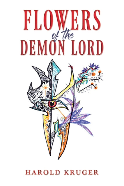 Binding: Paperback
Description: Select Guide Rating
Title: Flowers Of The Demon Lord
Author(s): Kruger Harold
Publisher: Austin Macauley Publishers
Barcode: 9781035841455
Pages: 296 Pages, 0
Publication Date: 3/1/2024
Category: Fantasy