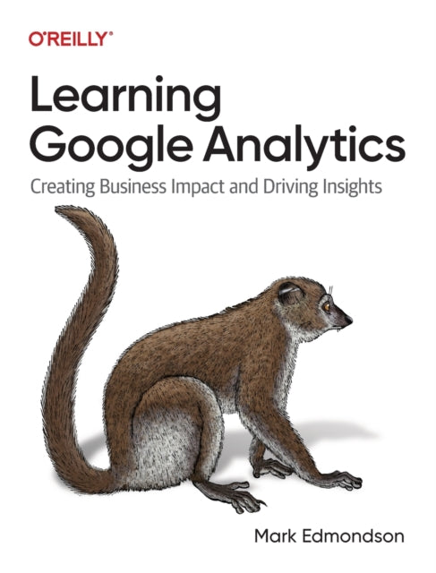 Binding: Paperback
Description: Author Mark Edmondson Google Developer Expert for Google Analytics and Google Cloud provides a concise yet comprehensive overview of GA 4 and its cloud integrations.