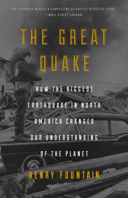 Fountain Henry - Great Quake How The Biggest Earthquake In North America Changed Our Understanding Of The Planet - Paperback