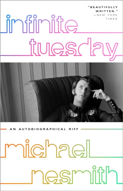 Nesmith Michael - Infinite Tuesday An Autobiographical Riff - Paperback