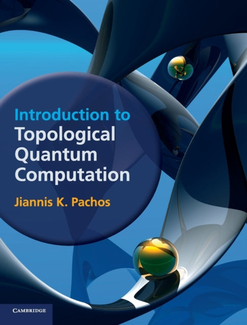 Binding: Hardcover
Description: In this book a variety of different topics are presented together for the first time forming a thorough introduction to topological quantum computation.