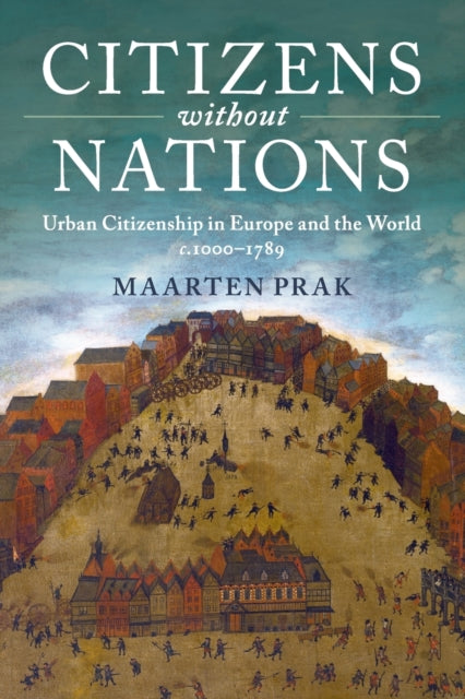 Binding: Paperback
Description: Citizenship is at the heart of our contemporary world but it is a particular vision of national citizenship forged in the French Revolution. In Citizens without Nations Maarten Prak recovers the much longer tradition of urban citizenship across the medieval and early modern world.