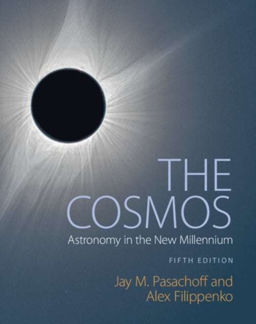 Filippenko Alex (University Of California Berkeley) - The Cosmos Astronomy In The New Millennium - Paperback