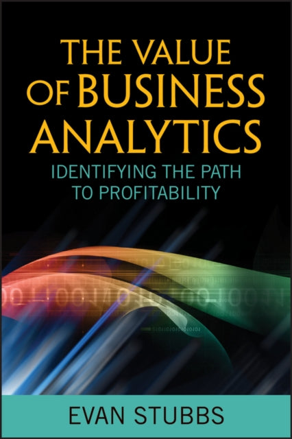 Binding: Hardcover
Description: TURN YOUR Challenges INTO Successes Learn HOW AND WHY SOME TEAM Struggle AND SOME Succeed This groundbreaking resource defines what business analytics is the immense value it brings to an organization and how to harness its power to gain a competitive edge in the marketplace.