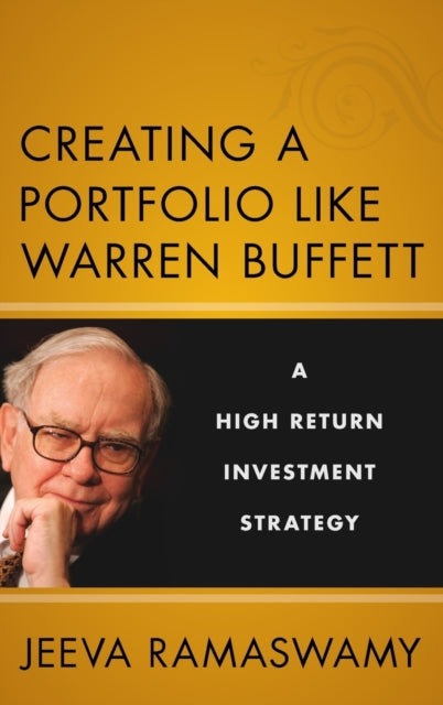 Binding: Hardcover
Description: The practical guide to investing the Warren Buffett way Creating a Portfolio like Warren Buffett: A High Return Investment Strategy highlights actual trades author Jeeva Ramaswamy has successfully executed using principles established by investment guru Warren Buffet.