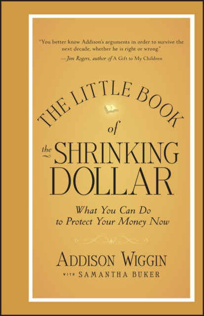 Binding: Hardcover
Description: With the weakening dollar a hot topic for retirees savers and investors this Little Book delves into the economic turmoil in the U. S. and shows how to survive it The United States dollar is losing value at an alarming rate.