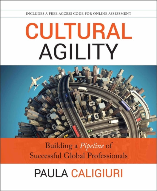 Binding: Hardcover
Description: HR professionals guide to creating a culturally agile talent pipeline Succeeding in today's global economy requires organizations to acquire develop and retain professionals who can operate effectively around the world irrespective of country or culture.