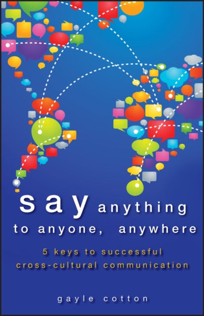 Binding: Hardcover
Description: The five steps to successful selling negotiating and managing multi - culturally Say Anything to Anyone Anywhere gives readers five simple key guidelines to create rapport and organize strategies for success across different cultures.
