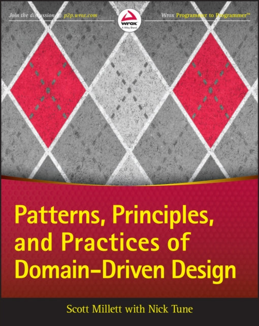 Tune Nick - Patterns Principles And Practices Of Domain - Driven Design - Paperback