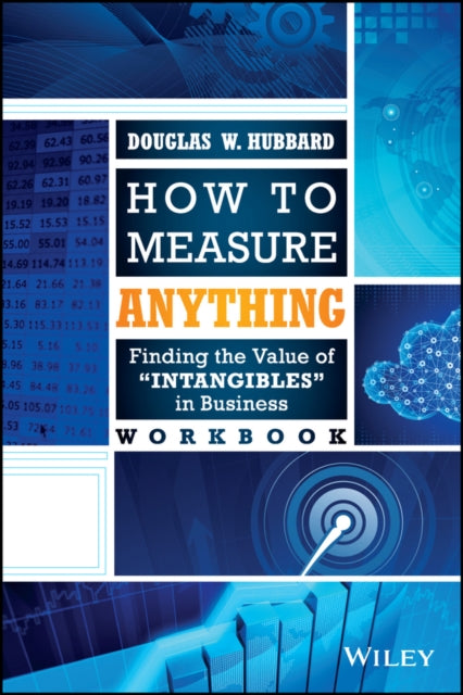 Hubbard Douglas W. - How To Measure Anything Workbook Finding The Value Of Intangibles In Business - Paperback