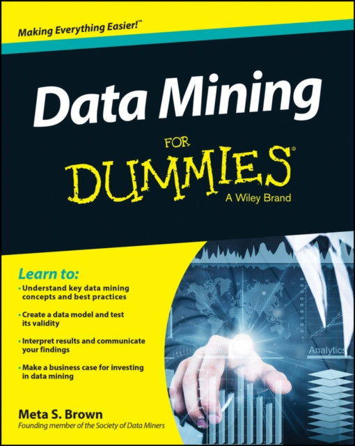 Binding: Paperback
Description: Delve into your data for the key to success Data mining is quickly becoming integral to creating value and business momentum.
Title: Data Mining For Dummies
Author(s): Brown Meta S.