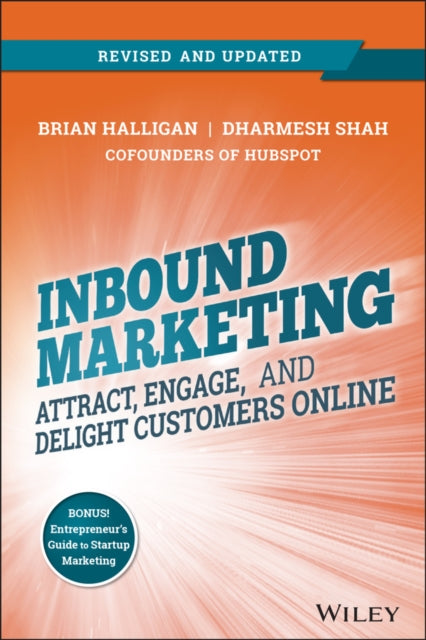 Binding: Paperback
Description: Attract engage and delight customers online Inbound Marketing Revised and Updated: Attract Engage and Delight Customers Online is a comprehensive guide to increasing online visibility and engagement.