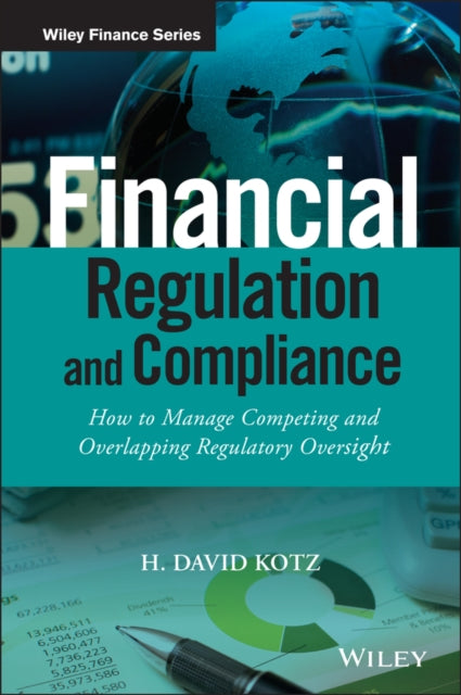 Binding: Hardcover
Description: Devise an organized proactive approach to financial compliance Financial Regulation and Compliance provides detailed step - by - step guidance for the compliance professional seeking to manage overlapping and new regulatory responsibilities.