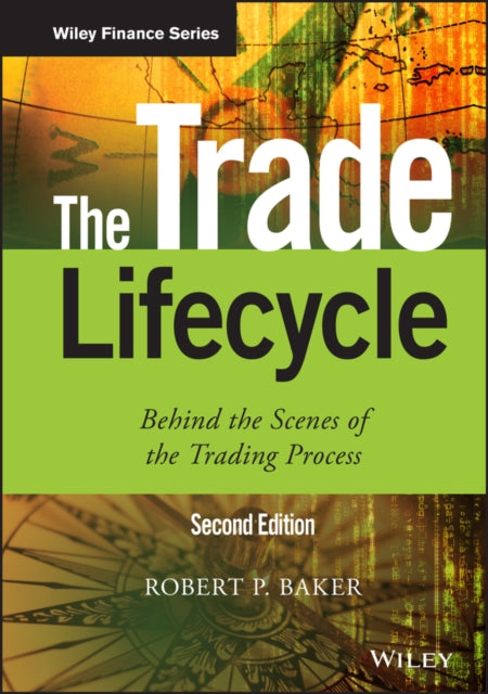 Binding: Hardcover
Description: Drive profit and manage risk with expert guidance on trade processing The Trade Lifecycle catalogues and details the various types of trades including the inherent cashflows and risk exposures of each.