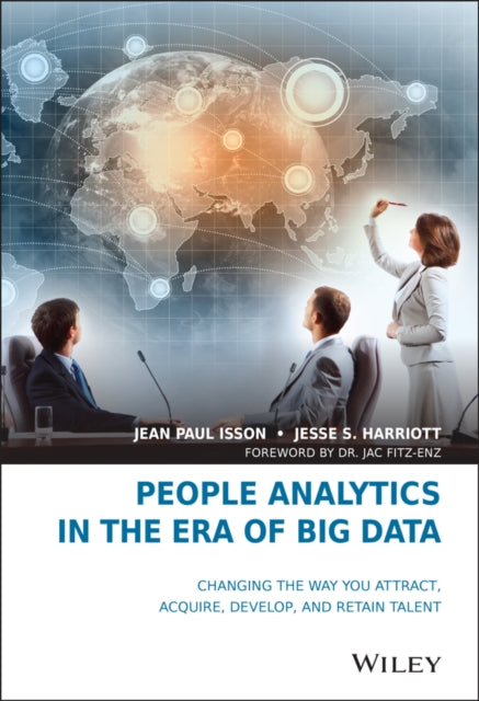 Binding: Hardcover
Description: Apply predictive analytics throughout all stages of workforce management People Analytics in the Era of Big Data provides a blueprint for leveraging your talent pool through the use of data analytics.
