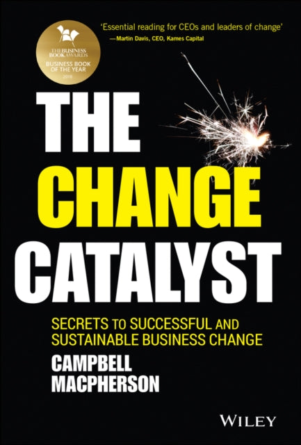 Binding: Hardcover
Description: Winner OF Business BOOK OF THE YEAR 2018 (The Business Book Awards) " Essential reading for CE Os and leaders of change." - Martin Davis CEO Kames Capital 88% of change initiatives fail.