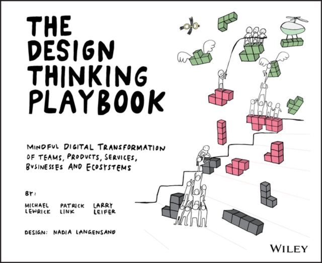 Binding: Paperback
Description: A radical shift in perspective to transform your organization to become more innovative The Design Thinking Playbook is an actionable guide to the future of business.