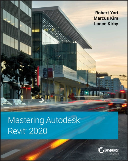 Kirby Lance - Mastering Autodesk Revit 2020 - Paperback