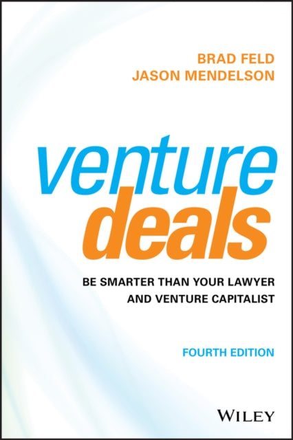Mendelson Jason - Venture Deals Be Smarter Than Your Lawyer And Venture Capitalist - Hardcover