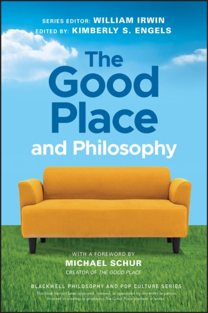 John Wiley And Sons Ltd - The Good Place And Philosophy Everything Is Forking Fine! - Paperback