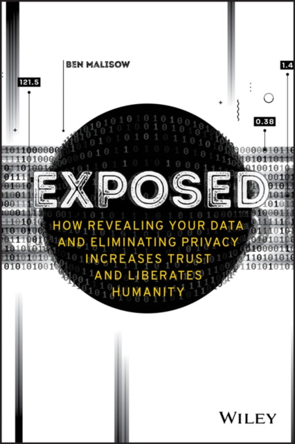 Binding: Paperback
Description: Discover why privacy is a counterproductive if not obsolete concept in this startling new book It's only a matter of time - - the modern notion of privacy is quickly evaporating because of technological advancement and social engagement.