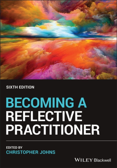 John Wiley And Sons Ltd - Becoming A Reflective Practitioner - Paperback