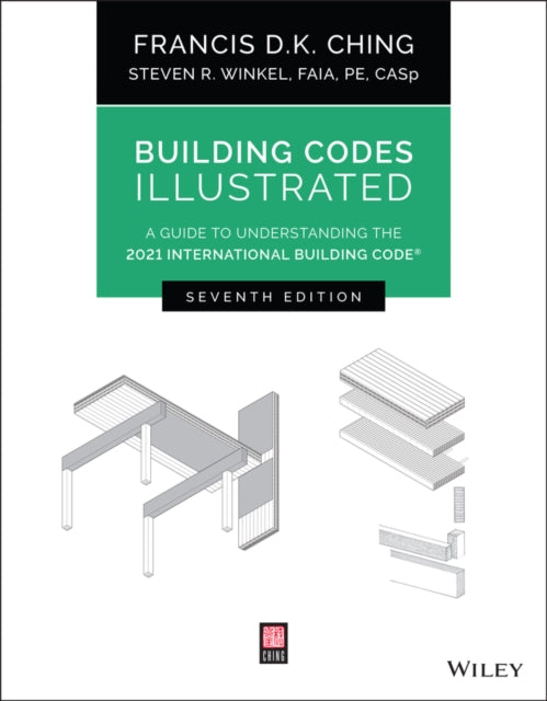 Winkel Steven R. Faia Pe (The Preview Group Inc San Francisco Ca) - Building Codes Illustrated A Guide To Understanding The 2021 International Building Code - Paperback