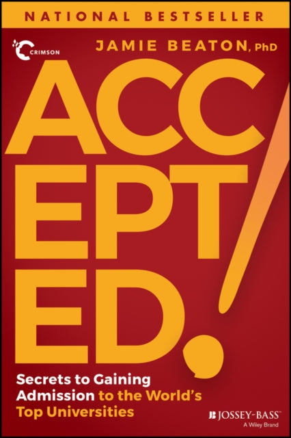 Beaton Jamie - Accepted! Secrets To Gaining Admission To The World's Top Universities - Paperback