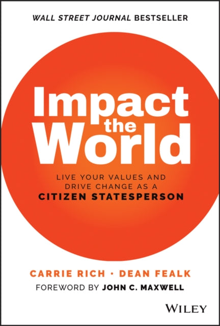Fealk Dean - Impact The World Live Your Values And Drive Change As A Citizen Statesperson - Hardcover