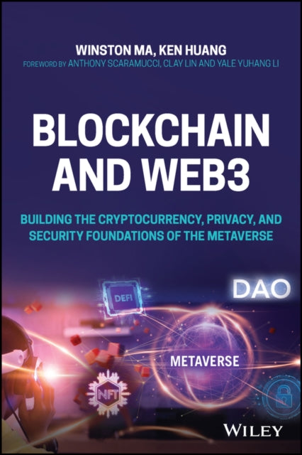 Huang Ken - Blockchain And Web 3 Building The Cryptocurrency Privacy And Security Foundations Of The Metaverse - Paperback