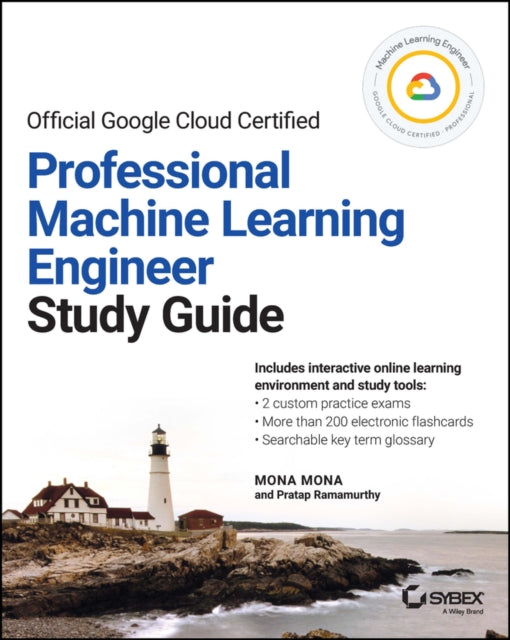 Ramamurthy Pratap - Official Google Cloud Certified Professional Machine Learning Engineer Study Guide - Paperback