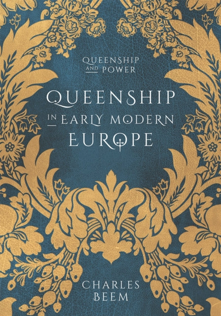 Beem Charles - Queenship In Early Modern Europe - Paperback