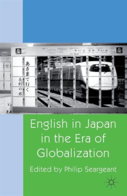Palgrave Macmillan - English In Japan In The Era Of Globalization - Paperback
