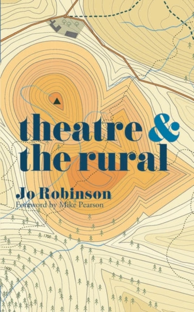 Robinson Jo - Theatre And The Rural - Paperback