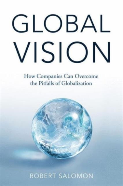 Binding: Hardcover
Description: Global Vision: How Companies Can Overcome the Pitfalls of Globalization addresses the business challenges that globalization poses.