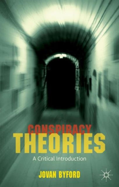 Byford J. - Conspiracy Theories A Critical Introduction - Paperback