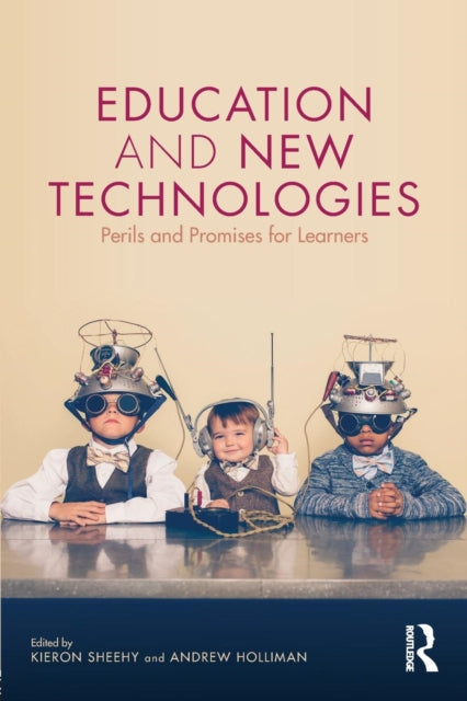 Taylor & Francis Ltd - Education And New Technologies Perils And Promises For Learners - Paperback