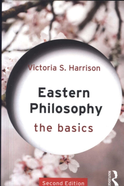 Binding: Paperback
Description: Eastern Philosophy: The Basics is an essential introduction to major Indian and Chinese philosophies both past and present.