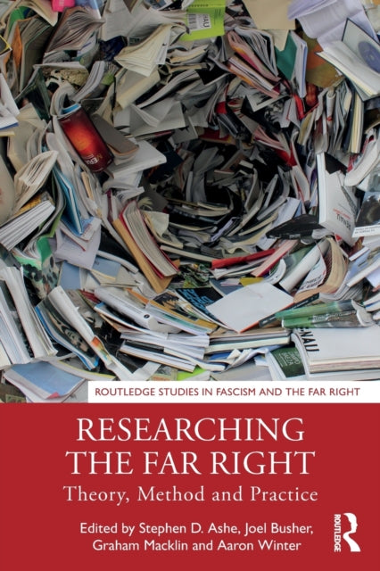 Taylor & Francis Ltd - Researching The Far Right Theory Method And Practice - Paperback