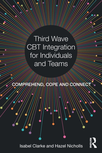 Binding: Paperback
Description: Third Wave CBT Integration for Individuals and Teams: Comprehend Cope and Connect introduces a therapy that starts from the perspective of the immediate experience of the individual.