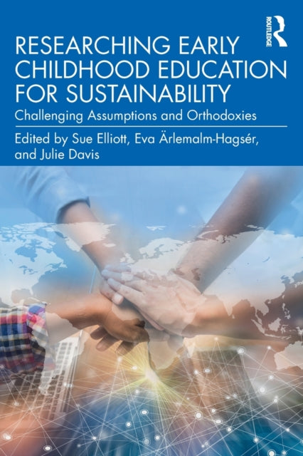 Taylor & Francis Ltd - Researching Early Childhood Education For Sustainability Challenging Assumptions And Orthodoxies - Paperback