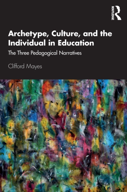 Binding: Paperback
Description: In Archetype Culture and the Individual in Education: The Three Pedagogical Narratives Clifford Mayes presents a unique approach to understanding how Jungian principles can inform pedagogical theory and practice.
