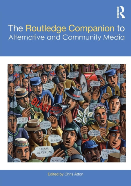 Binding: Paperback
Description: The Routledge Companion to Alternative and Community Media provides an authoritative and comprehensive examination of the diverse forms practices and philosophies of alternative and community media across the world.