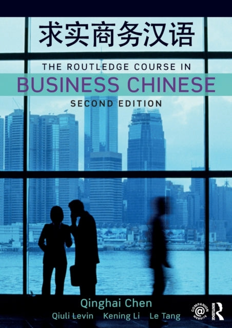 Tang Le (Stanford University Usa) - The Routledge Course In Business Chinese - Paperback