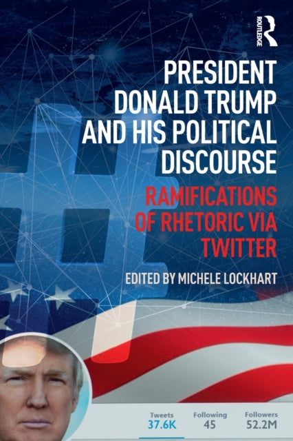 Binding: Paperback
Description: President Donald Trump and His Political Discourse brings together a diverse collection of perspectives on President Trump's Twitter rhetoric. Truly unique in its in - depth exploration the volume demonstrates the ways in which international and U. S.