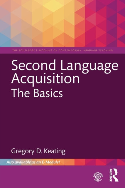 Keating Gregory D. - Second Language Acquisition: The Basics - Paperback