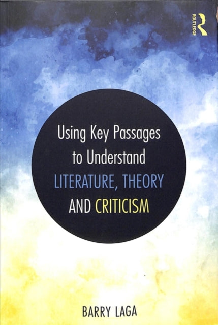 Binding: Paperback
Description: Using Key Passages to Understand Literature Theory and Criticism is a completely fresh and innovative approach to teaching and learning literary theory: using short passages of theory to make sense of literary and cultural texts.